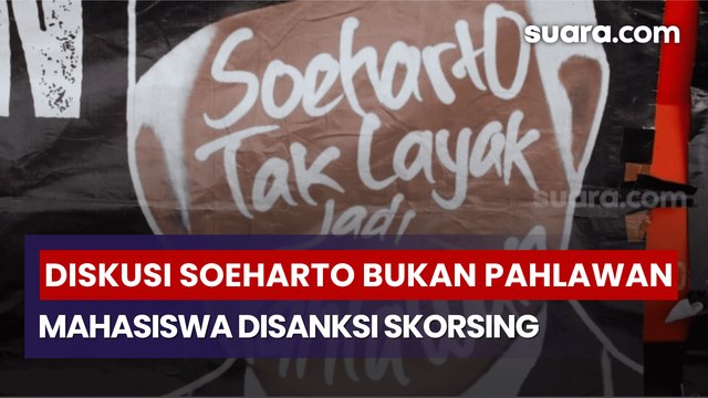 Mahasiswa Diskors karena Rencana Diskusi 'Soeharto Bukan Pahlawan', Picu Kontroversi