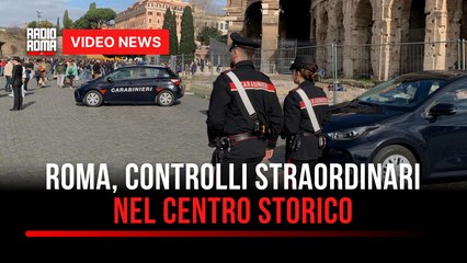Roma, controlli straordinari nel centro storico