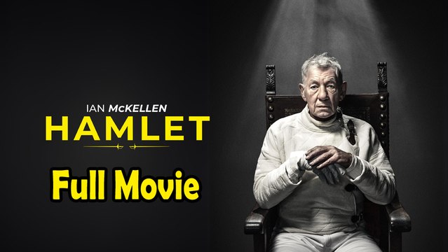 Hamlet Ian McKellen (2024) Watch HD