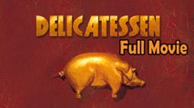 Delicatessen (1991) Watch HD
