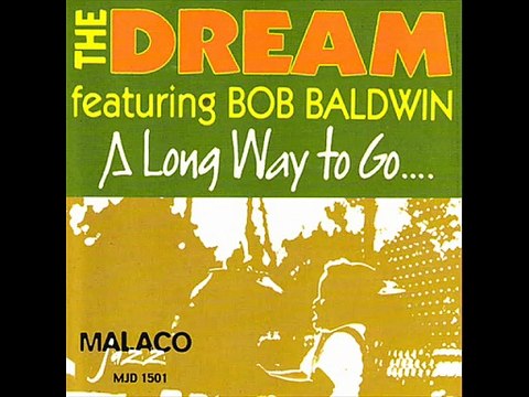 The Dream Feat Bob Baldwin & James Robinson - Just A Memory