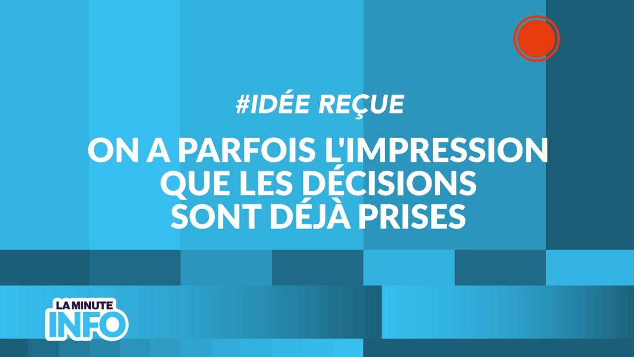 Idée reçue "On a parfois l'impression que les décisions sont déjà prises" - La Minute Info CNDP x INC