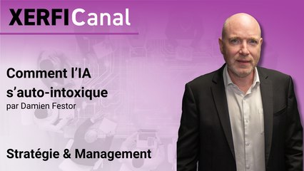 Comment l’IA s’auto-intoxique [Damien Festor]