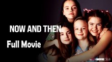 Now and Then (1995) Watch HD