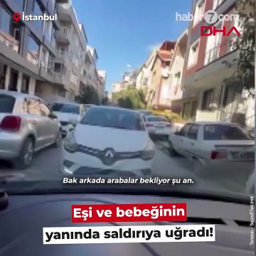 Vicdansız maganda eşi ve bebeğinin yanında saldırdı! Ters yönden gelen gözü dönmüş sürücü trafikte terör estirdi