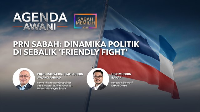 Agenda AWANI: PRN Sabah | Dinamika politik di sebalik ‘friendly fight’