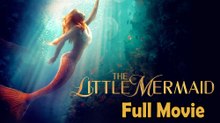 The Little Mermaid (2018) Watch HD
