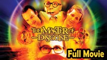 The Master of Disguise (2002) Watch HD