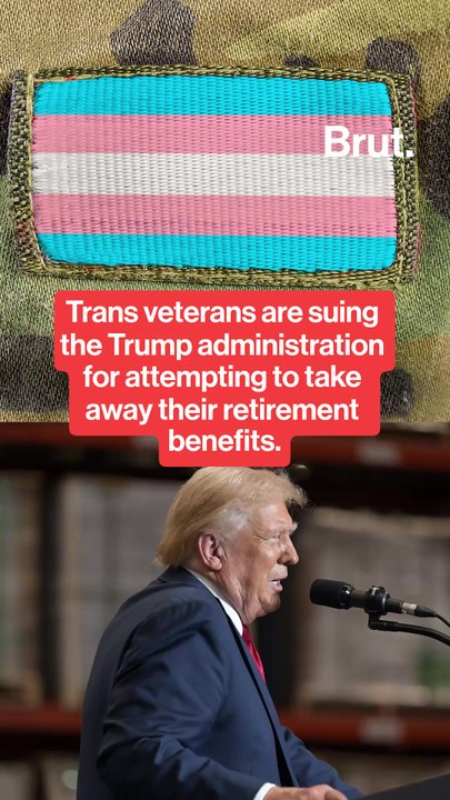 Trans veterans are suing the Trump administration for attempting to take away their retirement benefits.
