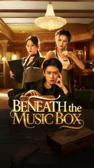 beneath the music box chinese drama - Full HD Movie