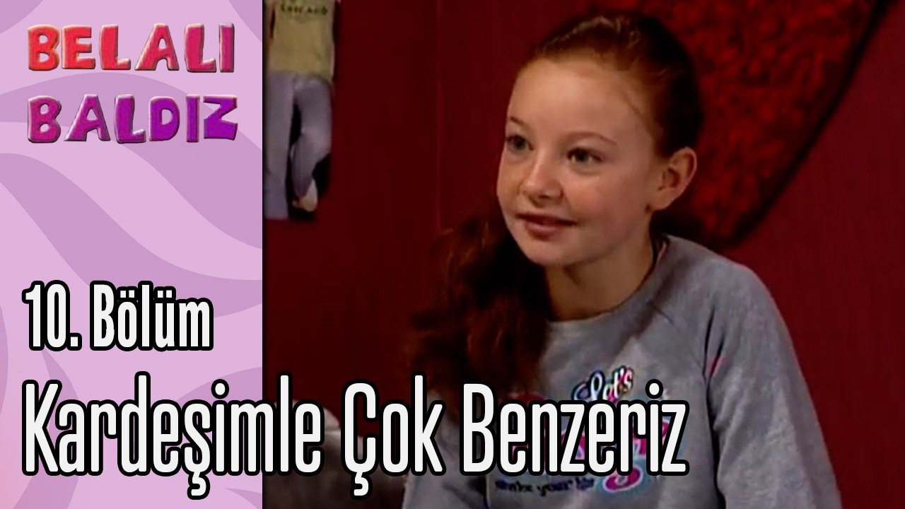 Kardeşimle Çok Benzeriz - Belalı Baldız 10. Bölüm