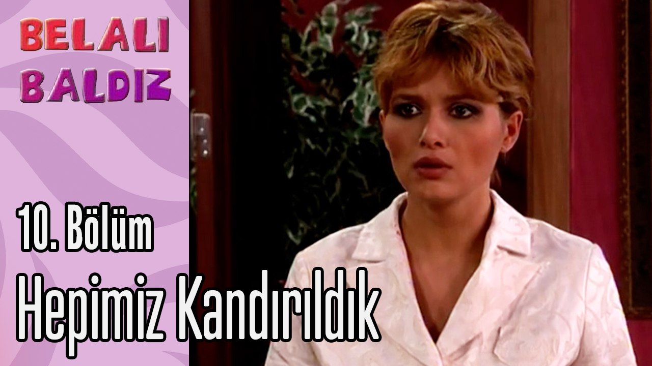 Hepimiz Kandırıldık - Belalı Baldız 10. Bölüm