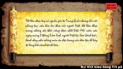 Đại Việt kiêu hùng - Các lễ Tết p2 - Tết Hàn Thực, Thanh minh, Đoan ngọ, Trung Nguyên, Trung thu, Cơm mới
