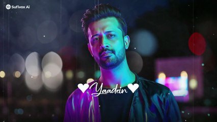 Teri Yaadein – Atif Aslam | Romantic Love Song | Sufivox Ai