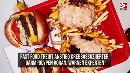 Fast Food treibt Anstieg krebsassoziierter Darmpolypen voran, warnen Experten