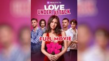 Love Under Attack - FULL MOVIES ENGLISH SUB