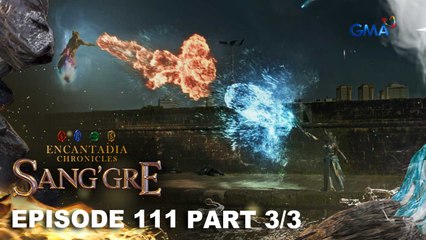Sang'gre: Ang bagong kapangyarihan ni Terra! (Episode 111 - Part 3/3) | Encantadia Chronicles