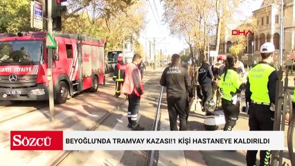 Beyoğlu'nda tramvay kazası!1 kişi hastaneye kaldırıldı