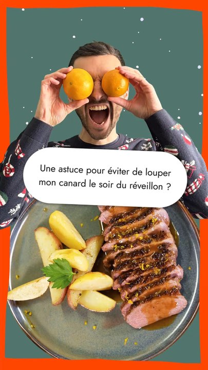 Magret à l'orange inratable