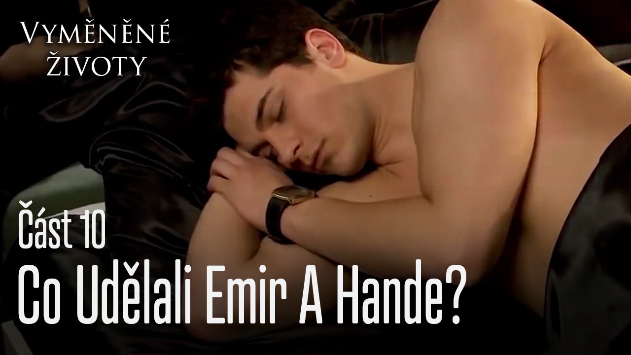 Co Udělali Emir A Hande - Vyměněné životy  Feriha 10.díl