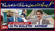 Murad Ali Shah's Big Statement | ARY News 6 PM News Bulletin | 17th Nov 2025
