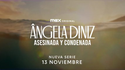 Ângela Diniz: Asesinada y Condenada | Trailer Oficial | HBO Max