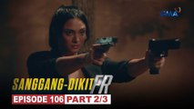 Sanggang-Dikit FR: Mori’s revenge plan backfires! (Episode 106 - Part 2/3)
