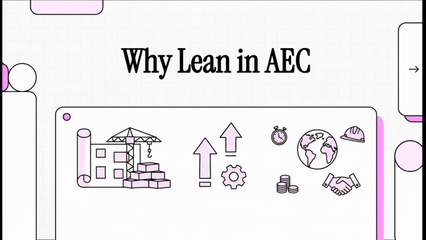 Lean Foundations & Philosophy - 3 Why Lean in AEC Indian & global challenges (EN)
