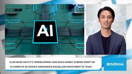 Elon Musk Says It's 'Mindblowing' How Much Money Is Being Spent On AI Compute As Google Announces $40 Billion Investment In Texas
