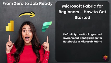 Default Python Packages and Environment Configuration for Notebooks in Microsoft Fabric