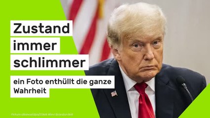 Donald Trump: Zustand immer schlimmer - ein Foto enthüllt die ganze Wahrheit