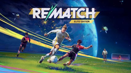 Rematch: Elite Edition | Physical Edition Launch Trailer