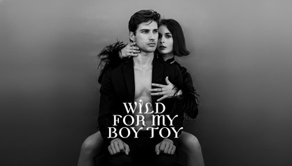 Wild for My Boy Toy (NEW) - FULL [Eng Sub]