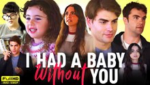 I Had A Baby Without You
