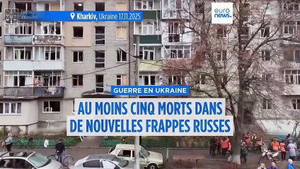 Guerre en Ukraine : Moscou intensifie ses frappes et fait cinq nouvelles victimes dans l'est du pays