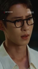 Memories They Can’t Escape in Last Summer on Netflix