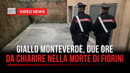 Giallo Monteverde, due ore da chiarire nella morte di Fiorini