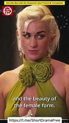 Get into Bed with My Husband's Best Friend 💕 Completed Short Drama