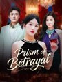 Prism of Betrayal #Dramabox
