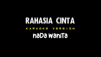 RAHASIA CINTA - Karaoke Dangdut Nada Wanita [ EVIE TAMALA ]