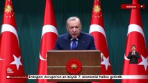Cumhurbaşkanı Erdoğan: Avrupa’nın en büyük 7. ekonomisi haline getirdik