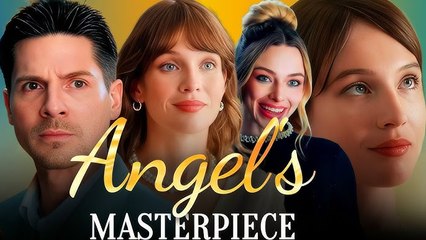 Angel’s Masterpiece (NEW) - FULL [Eng Sub]