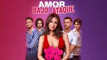 Amor Bajo Ataque - Full Movie