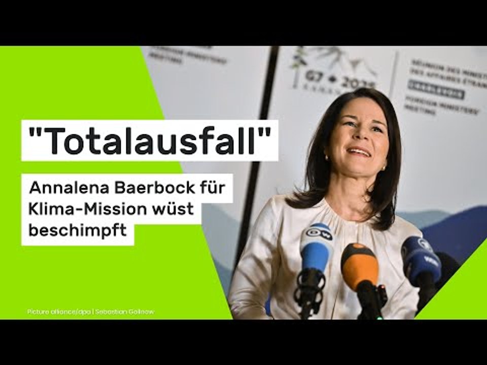 Annalena Baerbock für Klima-Mission wüst beschimpft