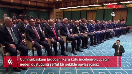Erdoğan: Kara kutu inceleniyor, uçağın neden düştüğünü şeffaf bir şekilde paylaşacağız