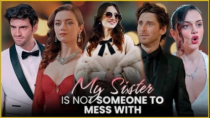My Sister is Not Someone to Mess with Full Movie