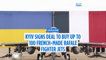 Ukraine signs deal with France for 100 Rafale jets and air defence systems