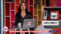 La Línea 1  del Metro ya opera en su totalidad | DPC con Paola Rojas