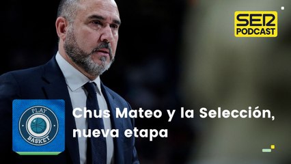 Chus Mateo y la Selección, nueva etapa