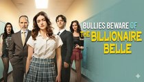 Bullies Beware Of The Billionaire Belle Full